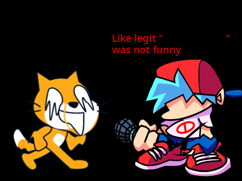 Like legit Was not funny