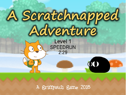 Scratchnapped Level 1 Speedrun in 2:29