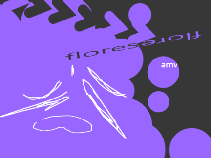 >>flores [unfinished]