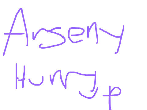 ARSENY HURRY UP