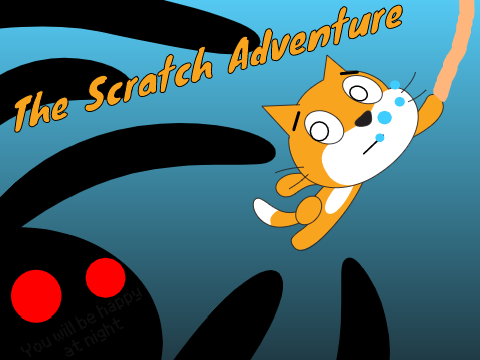 The Scratch Adventure (Not done!)