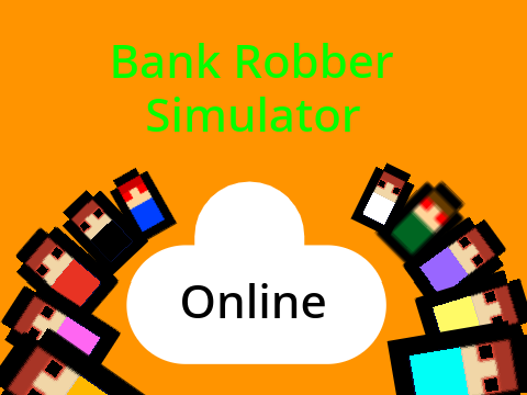 Bank Robber Simulator-Multiplayer