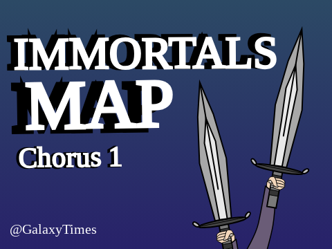 Immortals MAP [Chorus 1]