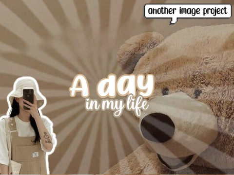 A day in my life