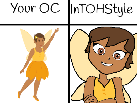 Give me your OC and I'll draw it in TOH style