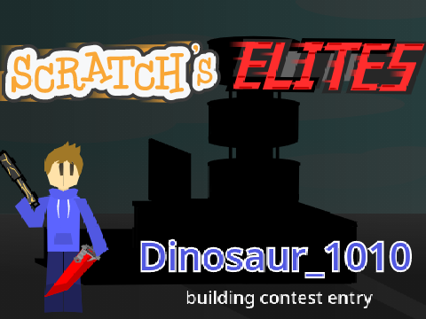 Dino - Scratch's Elites Building entry