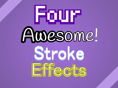 4 Easy & Awesome Stroke Effects