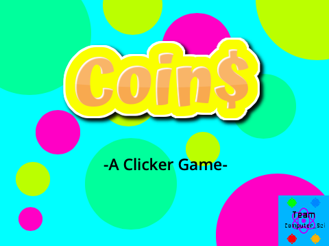 Coin$ - A Clicker Game