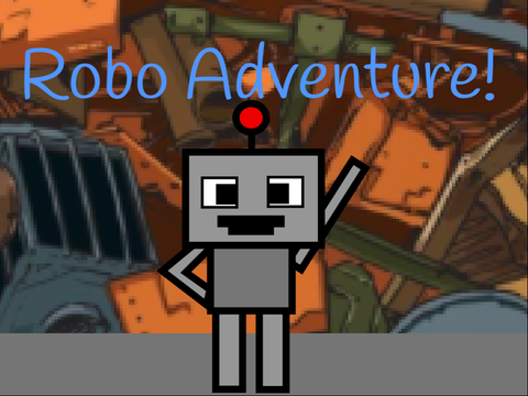 Robo Adventure!