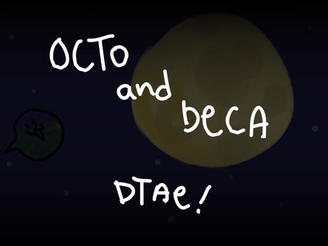 Octo and Deca . DTAE