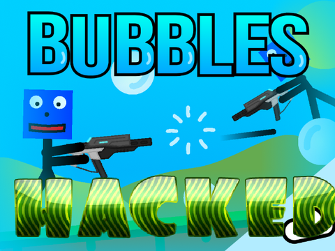  HACKED Bubbles | ☁️ Cloud Multiplayer ☁️ HACKED