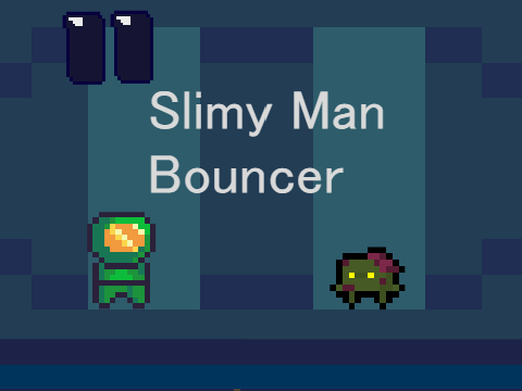 Slimy Man  Bouncer