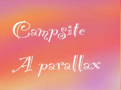 Campsite- a parallax