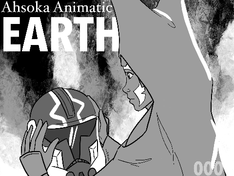 EARTH // ahsoka animatic