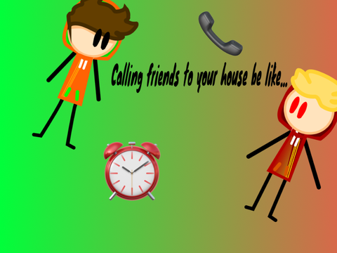 Calling friends be like...