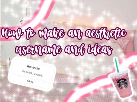 How 2 make usernames & ideas