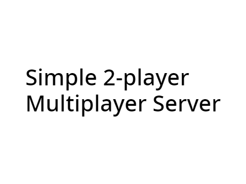 Simple 2-player Multiplayer Server | #all #games #multiplayer