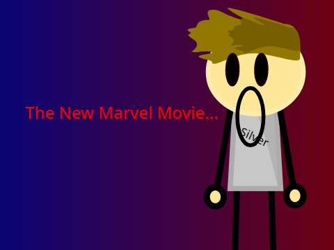 When the new marvel movie comes out...