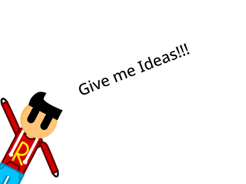 Give me ideas!! read desc