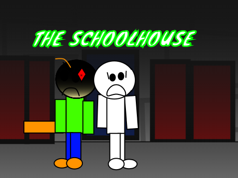 THE SCHOOLHOUSE (Reupload)