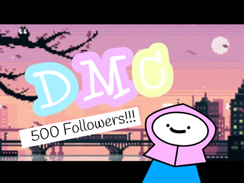 DMC CONTEST || 500 Followers!! (CLOSED)