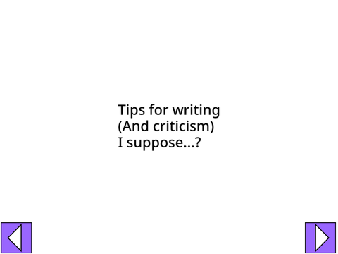 Writing tips I think…?