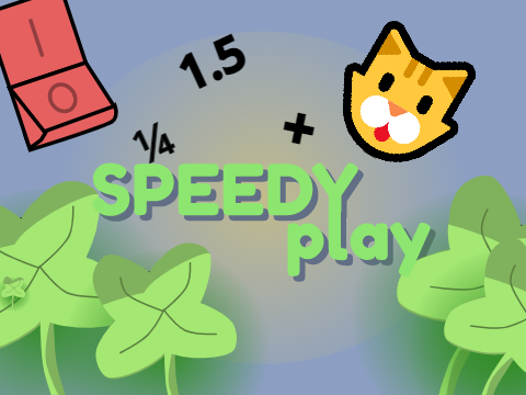 Speedy Play