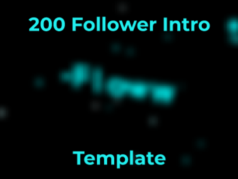 200 Follower 3D Intro Template 