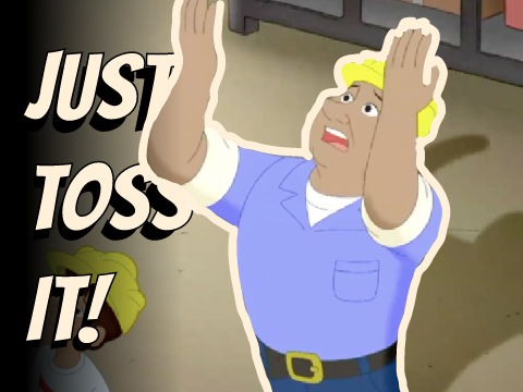 Just Toss It