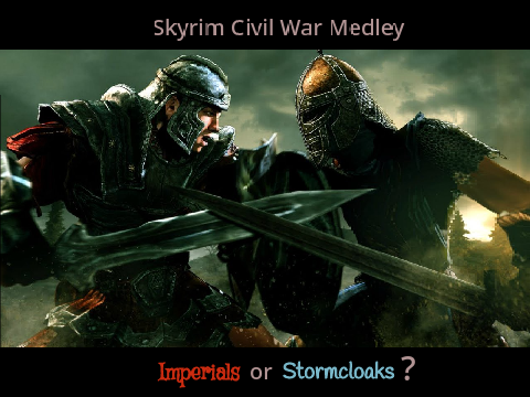 Skyrim Civil War Medley and Poll