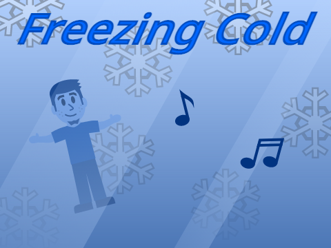 Freezing Cold