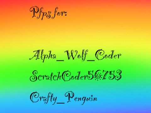 Pfps for some friends :)