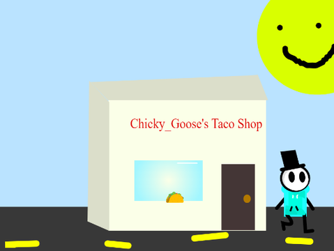 Chicky_Goose's Taco Shop