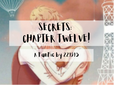 SECRETS: Chapter Twelve