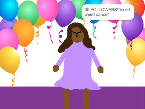 30 FOLLOWERS! TYSM SO MUCH 