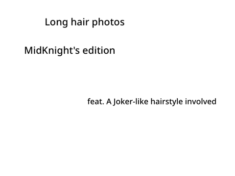 Long Hair days photos