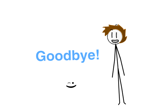 Goodbye! :)