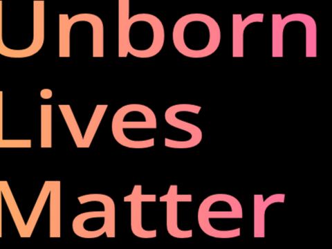 Unborn lives matter