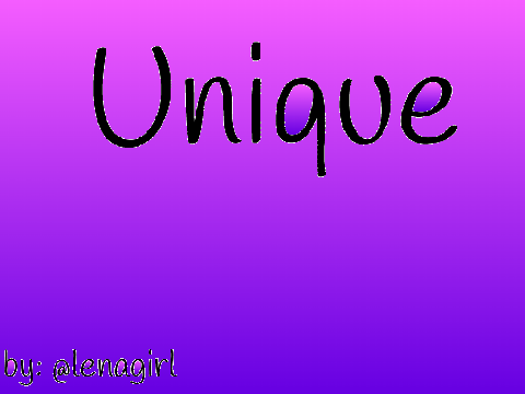 Unique, a poem