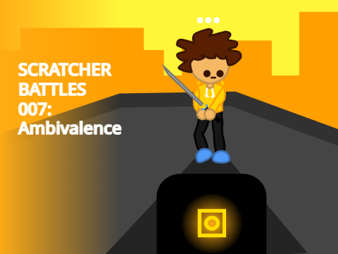 Scratcher battles OST  007: Ambivalence