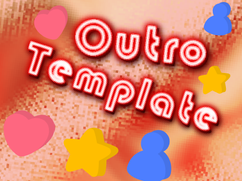 Outro template