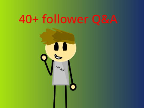 40+ follower Q&A…