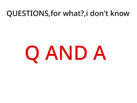 Q and A