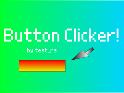 button clicker! (indev) do not play