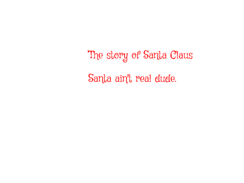 The Story of Santa  Claus