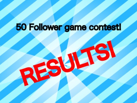 50 Follower Game Contest Results!