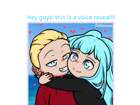Voice reveal!!!!!! :) i am a girl guys :) hope u enjoy >_<