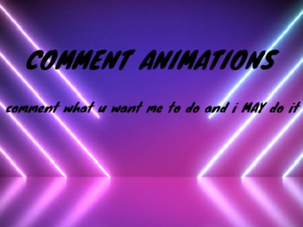 Comment animations (OPEN)