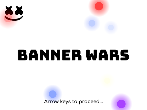 200+  Banner Wars //  Round 1 sign up