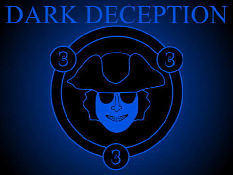 Dark Deception: Deadly Decadence or something